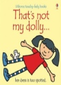 That’s not my dolly